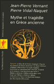 Mythe et tragédie en Grèce ancienne&nbsp;-&nbsp;Jean-Pierre Vernant, Pierre Vidal-Naquet