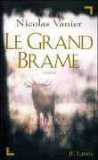Le grand brame&nbsp;-&nbsp;N. Vanier