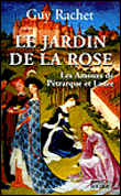 Le jardin de la rose&nbsp;-&nbsp;Guy Rachet