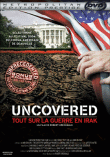 Uncovered : tout sur la guerre en Irak&nbsp;-&nbsp;Documentaire