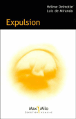 Expulsion&nbsp;-&nbsp;Hélène Delmotte, Luis De Miranda