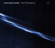 John Abercrombie&nbsp;-&nbsp;The third quartet