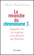 La revanche des chromosomes XX&nbsp;-&nbsp;Olivier Postel-Vinay