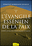L'évangile essénien de la paix&nbsp;-&nbsp;Etienne Székely
