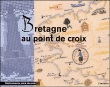 Bretagne au point de croix&nbsp;-&nbsp;Sylvie Chevreteau
