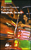 Bangkok la nuit&nbsp;-&nbsp;Cyril Payen, Florence Compain