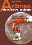 Les arômes dans notre assiette&nbsp;-&nbsp;Hans-Ulrich Grimm