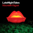 Nouvelle Vague&nbsp;-&nbsp;Latenighttales