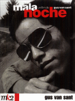 Mala Noche&nbsp;-&nbsp;Gus Van Sant