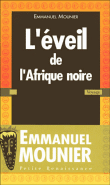 L'éveil de l'Afrique noire&nbsp;-&nbsp;Emmanuel Mounier