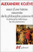 Essai d'histoire philosophie paienne,3&nbsp;-&nbsp;A. Kojeve