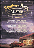 Trouble's coming live&nbsp;-&nbsp;Southern Rock Allstars