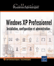 Windows XP professionnel&nbsp;-&nbsp;José Dordoigne