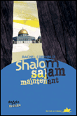 Shalom salam maintenant&nbsp;-&nbsp;Rachel Corenblit