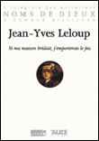 Si ma maison br�lait, j'emporterais le feu