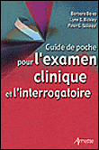 Guide de poche pour l'examen clinique et l'interrogatoire