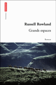Grands espaces&nbsp;-&nbsp;Russel Rowland