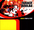 Tarace Boulba&nbsp;-&nbsp;Merci pour le tiep - Dualdisc
