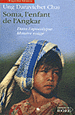 Dans l'apocalypse khmer rouge, Soma l'enfant de l'Angkar&nbsp;-&nbsp;U. Daravichet Chai
