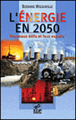 L'énergie en 2050&nbsp;-&nbsp;Bernard Wiesenfeld