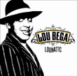 Lou Bega&nbsp;-&nbsp;Lounatic