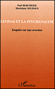 Levinas et la psychanalyse, enquête sur une aversion&nbsp;-&nbsp;Paul Bercherie, M. Neuhaus