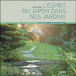 L'esprit du Japon dans nos jardins&nbsp;-&nbsp;Jean-Paul Pigeat