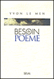 Besoin de poème&nbsp;-&nbsp;Yvon Le Men