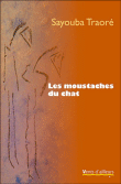Les moustaches du chat&nbsp;-&nbsp;S. Traore