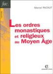 Ordres monastiques et religieux au Moyen-Age