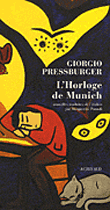 L'horloge de Munich&nbsp;-&nbsp;Giorgio Pressburger