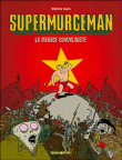 Supermurgeman, T2&nbsp;-&nbsp;Mathieu Sapin