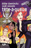 Tête-à-queue&nbsp;-&nbsp;Didier Daeninckx, Noël Simsolo