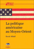 Politique américaine au Moyen-Orient&nbsp;-&nbsp;Collectif