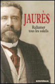 Rallumer tous les soleils&nbsp;-&nbsp;Jean Jaurès