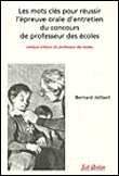 Les mots clés pour réussir l'épreuve orale d'entretien du concours de professeur des écoles&nbsp;-&nbsp;Bernard Jolibert