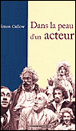 Dans la peau d'un acteur&nbsp;-&nbsp;Simon Callow