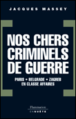 Nos chers criminels de guerre&nbsp;-&nbsp;Jacques Massey