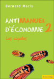 Antimanuel d'économie&nbsp;-&nbsp;Bernard Maris