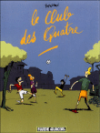 Le club des quatre&nbsp;-&nbsp;Guillaume Bouzard