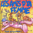 Les Amis D'ta Femme&nbsp;-&nbsp;Faut qu'ça lime
