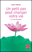 Un petit pas peut changer votre vie&nbsp;-&nbsp;R. Maurer