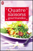 Quatre saisons gourmandes&nbsp;-&nbsp;Collectif
