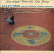 Art Farmer, The Quincy Jones Orchestra&nbsp;-&nbsp;Last night when we were young
