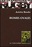 Ironies ovales&nbsp;-&nbsp;Antoine Blondin