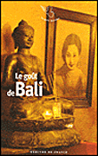 Le goût de Bali&nbsp;-&nbsp;Sébastien Ortiz