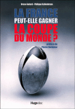 La France peut-elle gagner la coupe du monde ?&nbsp;-&nbsp;Bruno Godard