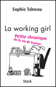 La working girl, petite chronique de la vie de bureau