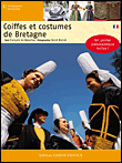 Costumes et coiffes de Bretagne&nbsp;-&nbsp;J.P. Gonidec