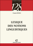 Lexique des notions linguistiques fondamentales&nbsp;-&nbsp;Frank Neveu